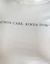 Wit met Kinda Care Kinda Don't Graphic
