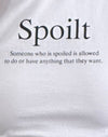 Wit met Spoilt Slogan